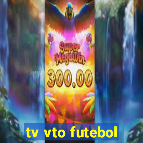 tv vto futebol